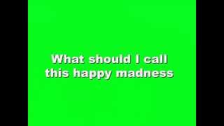 THIS HAPPY MADNESS - ESTRADA BRANCA (Tom Jobim - V. De Moraes - G. Lees)