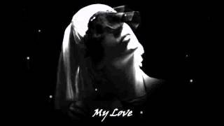 Sia - My Love (lyrics)