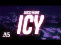 Gucci Mane Icy Lyrics