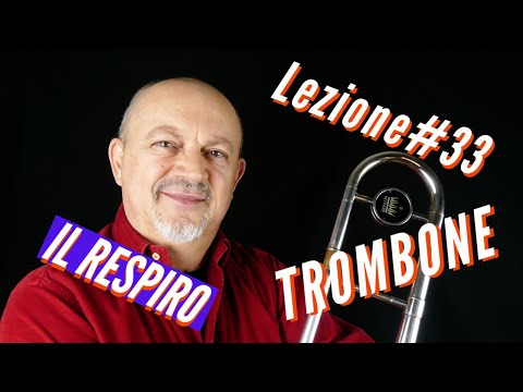 Lezione di Trombone #33 IL RESPIRO  DIAFRAMMA- consigli per espandere la capacità polmonare-