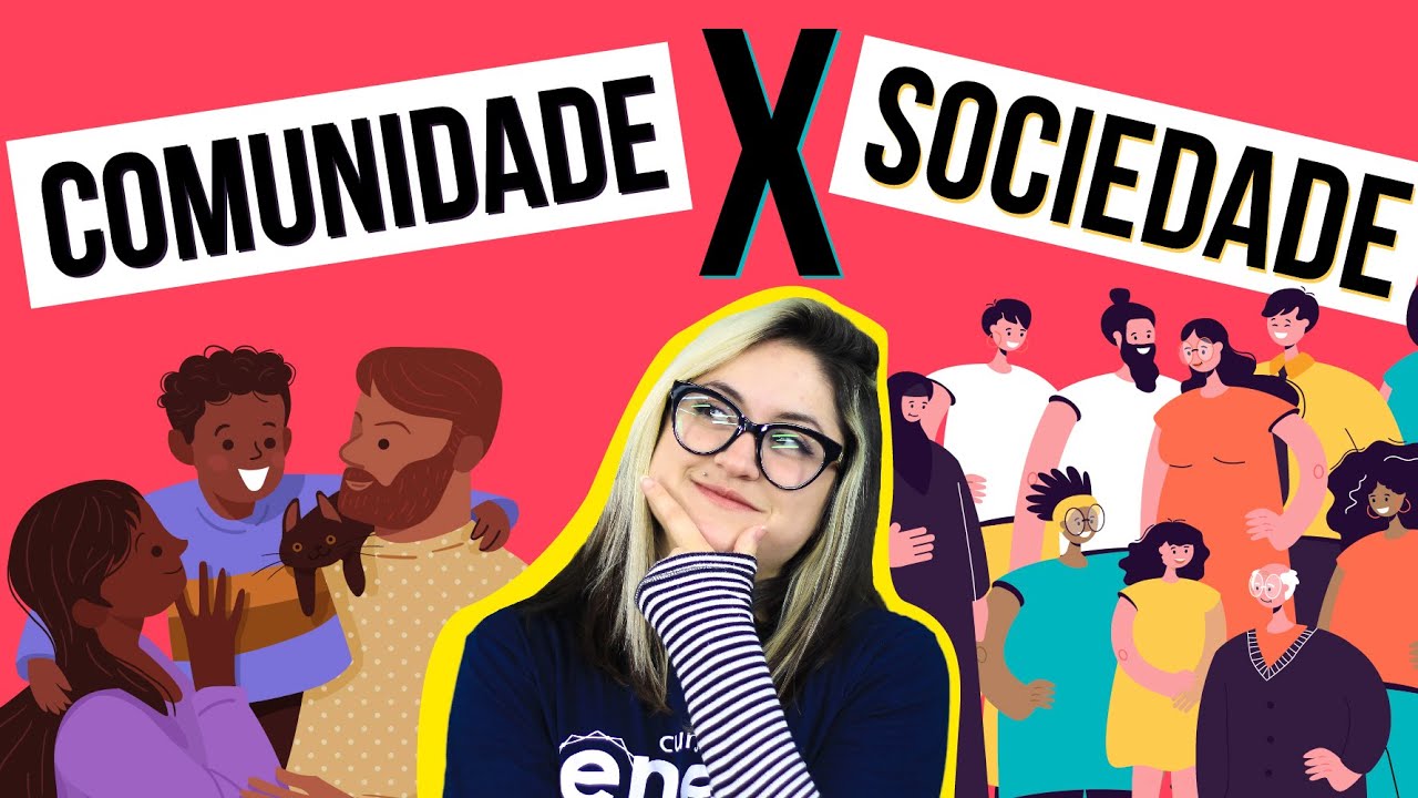 DIFERENÇA ENTRE COMUNIDADE E SOCIEDADE | Resumo de Sociologia para o Enem