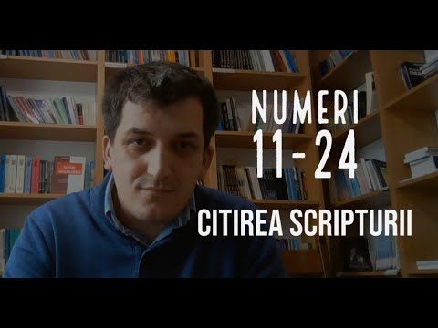 Citirea Scripturii | Numeri 11-24 | Andrei Pop