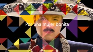 Pepe Aguilar - Por Una Mujer Bonita (con letra/ with lyrics)