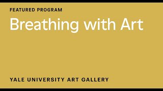 Featured Program, Breathing with Art