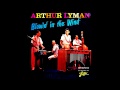 Arthur Lyman - Sweet Someone (Original Stereo Recording)