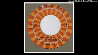 Lymon, Frankie - I&#39;m Not Too Young To Dream - 1959