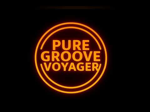 Pure Groove Voyager - Light Me Up
