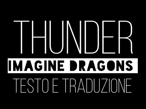download lagu mp3 mp4 Testo Thunder Traduzione, download mp3 Testo Thunder Traduzione free download mp3, download mp3 Testo Thunder Traduzione