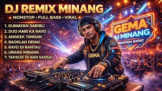 Download lagu DJ Minang Lagu Viral TikTok | Remix Minang Terbaru Paling Enak mp3