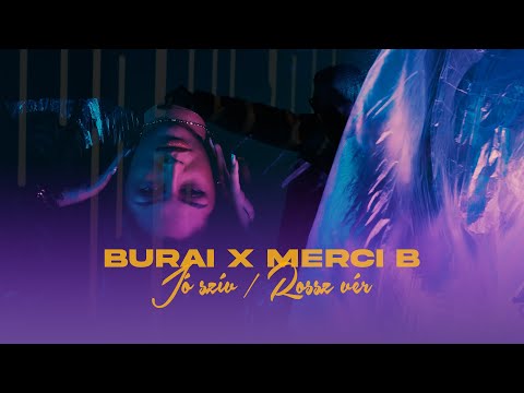Burai, Merci B. - Jó szív/ Rossz vér