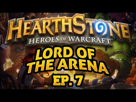 Hearthstone: Lord of the Arena - Episode 7