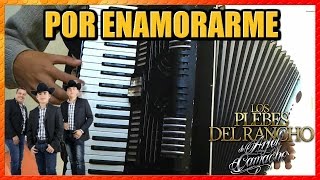 POR ENAMORARME - LOS PLEBES DEL RANCHO DE ARIEL CAMACHO  - TUTORIAL PARA ACORDEON DE TECLAS