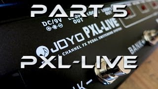 Video thumbnail for Joyo PXL Looper / Switcher Series Explained Part 5/6 (PXL-Live) by EytschPi42