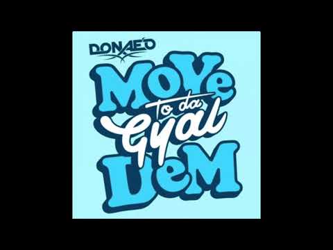 Donaeo Ft Frisco, Jammer, Shorty, Anton Romero, Terri Walker - Move To The Gyal Dem (Remix)