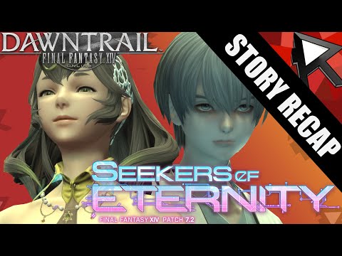 FFXIV Dawntrail  7.2 Story Recap - Seekers Of Eternity