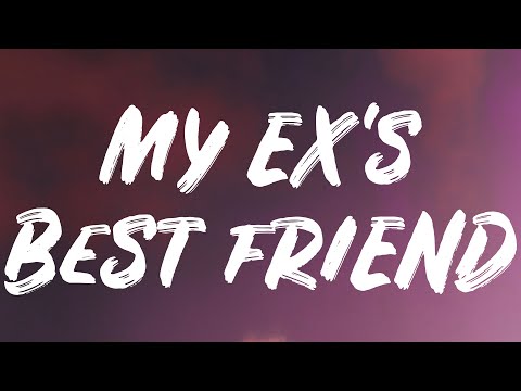Machine Gun Kelly - My Ex's Best Friend (Lyrics) Feat. Blackbear