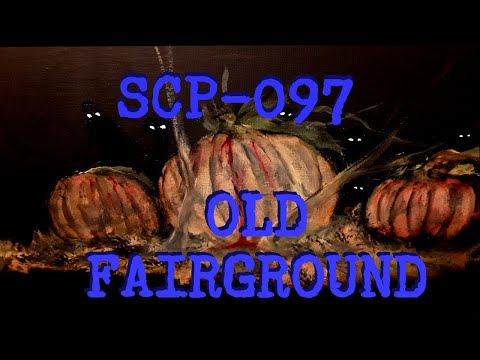SCP-097: Old Fairgrounds