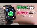 How To Use WhatsApp On Apple Watch Series 9 : Get WhatsApp Notifications & Reply On Apple Watch 9