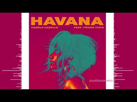 Camila Cabello - Havana (Paul Damixie Remix)