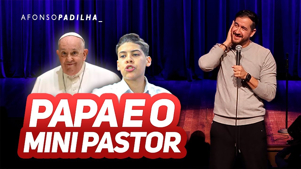 AFONSO PADILHA - QUEM VAI SER O NOVO PAPA? (mini pastor e legendários)