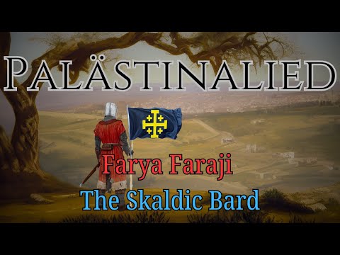 Palästinalied in Latin - Farya Faraji & The Skaldic Bard