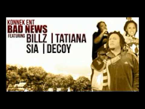 BILLZ | TATIANA | SIA | DECOY - BAD NEWS