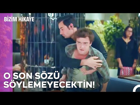 Kalabalıkta Efelik Edenin, Tenhada Özrü Kabul Olmaz - Bizim Hikaye 13. Bölüm