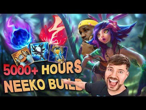 5000+ HOUR NEEKO BUILD GUIDE