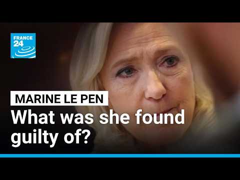 What has French far-right leader Marine Le Pen been found guilty of and sentenced to?