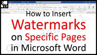 How to Insert Watermarks on Specific Pages in Microsoft Word