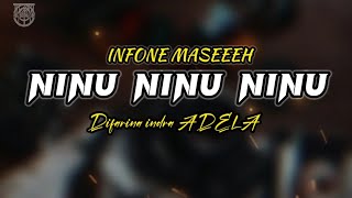 Download lagu Infone maseh ( NINU NINU NINU ) - difarina indra Adela || Lirik mp3