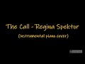 The Call - Regina Spektor - Instrumental Piano Cover