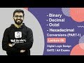Binary To Decimal Octal Hexadecimal Conversions Part 1 Digital Logic Design GATE Lectures
