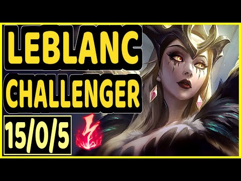 VROW (LEBLANC) - QUADRAKILL 15/0/5 KDA CHALLENGER GAMEPLAY - EUW