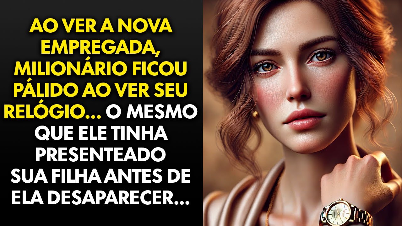 AO CONTRATAR A NOVA EMPREGADA DOMESTICA O MILIONÁRIO FICOU PALIDO AO VER O RELÓGIO QUE ELA USAVA