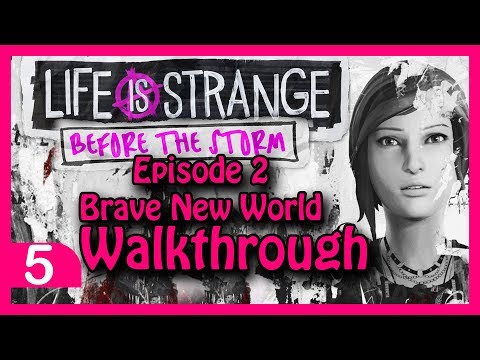 Life is Strange: Before the Storm - Episode 2 - Brave New World - Walkthrough Part 5 ✔