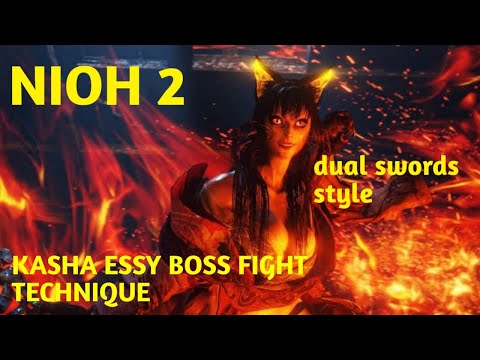 NIOH 2 | KASHA EASY BOSS FIGHT TECHNIQUE | DUAL SWORDS STYLE