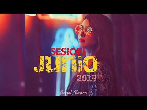 08 Sesion Junio 2019-Angel Blanco (Reggaeton & Trap Verano 2019)