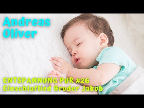 Bruder Jakob - Einschlafmusik / Schlaflied für Babys und Kinder (Frère Jacques)