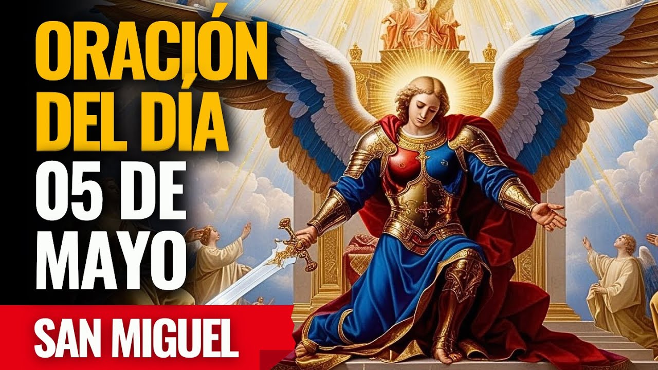 ¡San Miguel limpia tu alma y renueva tu corazón! Reza ahora