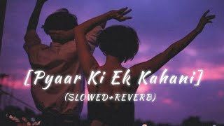 Download lagu Pyaar Ki Ek Kahani (Slowed Reverb) || #Sonu Nigam || #Shreya Ghosal || #Apna Lofi Song mp3 Download lagu Pyaar Ki Ek Kahani (Slowed Reverb) || #Sonu Nigam || #Shreya Ghosal || #Apna Lofi Song mp3