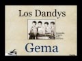Los Dandys: Gema  -  (letra y acordes)