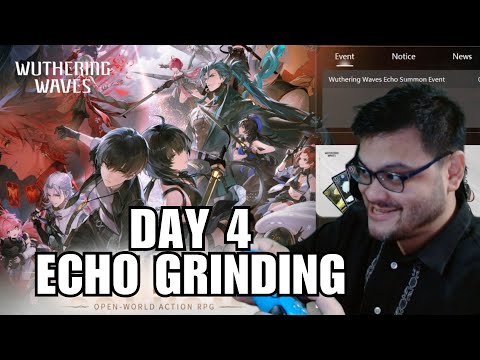 FREE 5* Selector | Day 4 | Grinding Echoes | Wuthering Waves