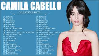 Camila Cabello Greatest Hits Full Album 2023 - Camila Cabello Best Songs Playlist 2023