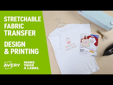 Stretchable Fabric Transfer Video Demos; Design, Iron, Heat Press and Care for Avery 3302