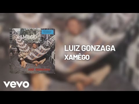 Xamego - Luiz Gonzaga