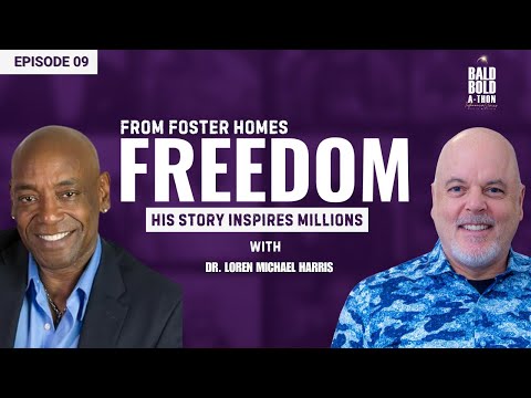 Dr. Loren Michaels Harris: Leadership, Truth & The Garment of Purpose | Bald Bold-a-Thon Ep. 9