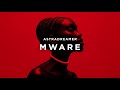 Astradreamer - Mware (Official Visualiser)