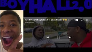 Reacting To How Different People React To Stank Breath😭😂