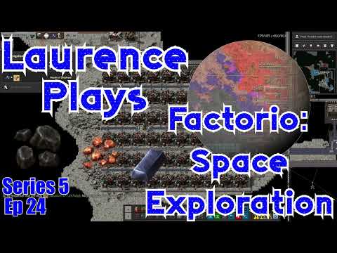 S5-E24 - Ore balancing - Laurence Plays Factorio: Space Exploration